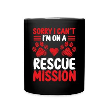 Dog Rescuer Je ne peux pas Im sur un Rescue Dog RescueDog Re - Mug uni - noir - Devant