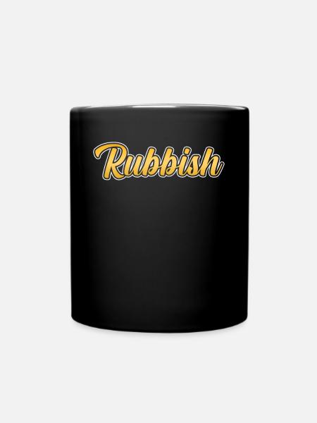Rubbish - Full Colour Mug - black