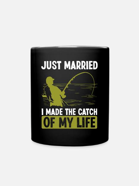 Pêche Juste marié J’ai fait la prise de ma vie - Mug uni - noir