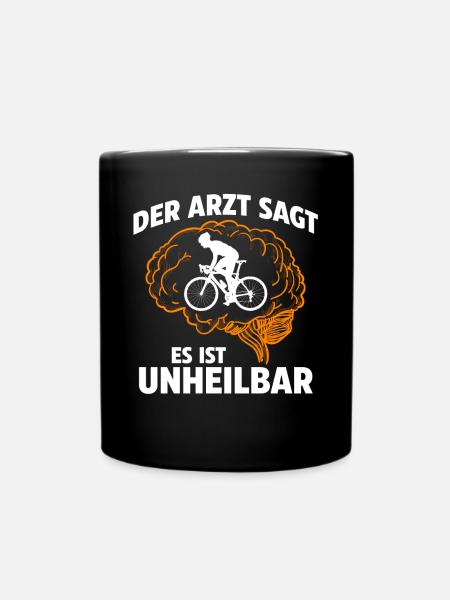 Der Arzt sagt es ist unheilbar Fahrrad - Tasse einfarbig - Schwarz