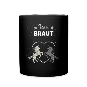Team Braut Hochzeit Unicorn Bachelorette - Tasse einfarbig - Schwarz - Vorne