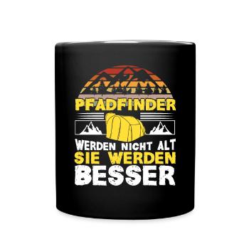 Pfadfinder werde nicht alt sie werden besser - Tasse einfarbig - Schwarz - Vorne