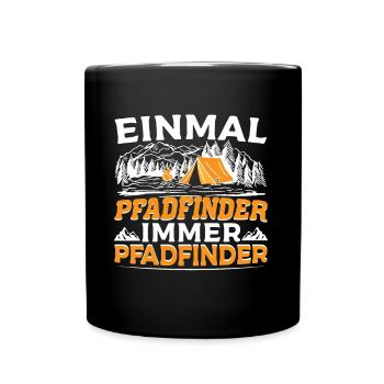 Einmal Pfadfinder Immer Pfadfinder - Tasse einfarbig - Schwarz - Vorne