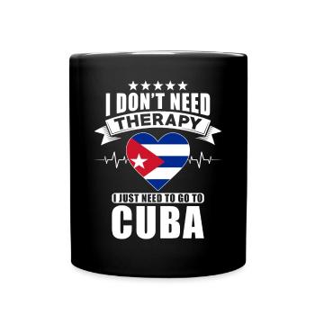 Cuba I do not need Therapy - Tasse einfarbig - Schwarz - Vorne