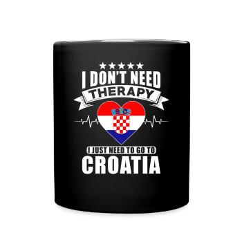 Croatia I do not need Therapy - Full Colour Mug - black - Front