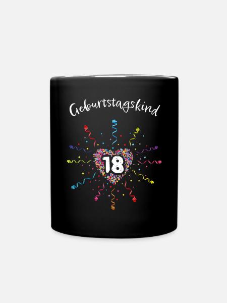 Geburtstagskind 18 Achzehnter Geburtstag - Tasse einfarbig - Schwarz