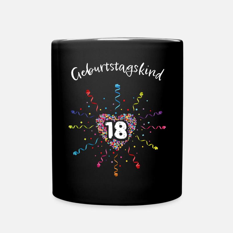Geburtstagskind 18 Achzehnter Geburtstag - Tasse einfarbig - Schwarz