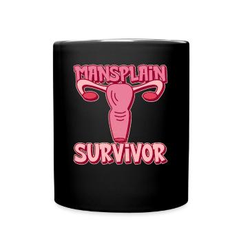 Mansplain Survivor - Feminismus Feministische - Tasse einfarbig - Schwarz - Vorne