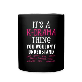 C’est une chose K-Drama que vous ne comprendriez pas - Mug uni - noir - Devant