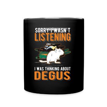 Je n’écoutais pas, je pensais à Degus - Mug uni - noir - Devant