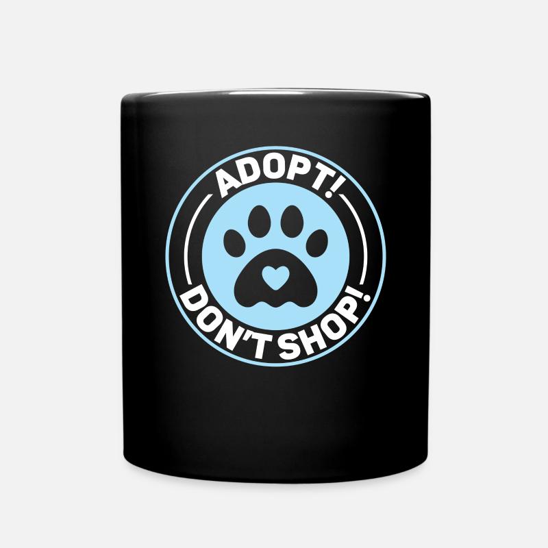 Adopt Don't Shop Tierrechte Tierrettung - Tasse einfarbig - Schwarz