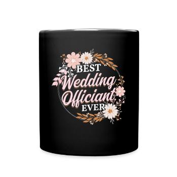 Best Wedding Officiant Ever - Tasse einfarbig - Schwarz - Vorne
