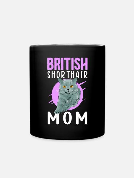 Britisch Kurzhaar Mom British Shorthair Geschenk - Tasse einfarbig - Schwarz