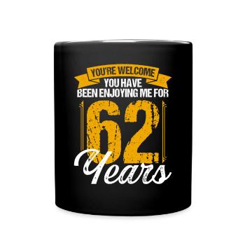 Idée d’anniversaire de 62 ans Drôle de 62e anniversaire - Mug uni - noir - Devant