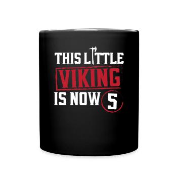 The Little Viking Is Now 5 5th Birthday - Full Colour Mug - black - Front