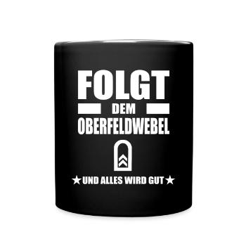 Bundeswehr folgt dem Oberfeldwebel - Tasse einfarbig - Schwarz - Vorne