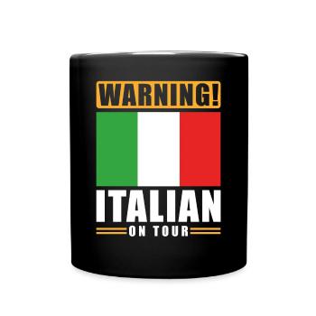 Warning Italian on Tour - Tasse einfarbig - Schwarz - Vorne