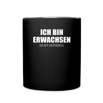 Ich Bin Erwachsen Es Ist Offiziell Volljährig 18 - Tasse einfarbig - Schwarz - Vorne