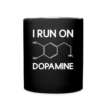 Ich laufe auf Dopamin - Wissenschaftslehrer Chemie - Tasse einfarbig - Schwarz - Vorne