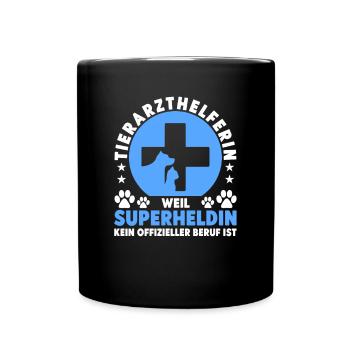 Tierarzthelferin Superheldin Kein Beruf Tiere - Tasse einfarbig - Schwarz - Vorne