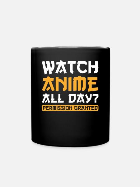 Anime Watch Anime all day - Full Colour Mug - black