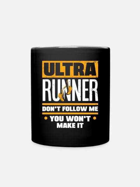 Ultramarathon Marathoner Marathon Running Dont - Full Colour Mug - black