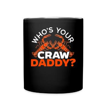 Who's Your Craw Daddy Crawfish Lover Fathers Day - Full Colour Mug - black - Front