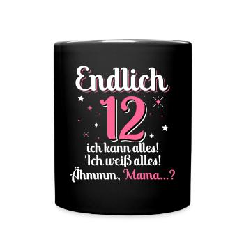 12. Geburtstag Mädchen 12 Jahre Alt Mama Ich Kann - Tasse einfarbig - Schwarz - Vorne