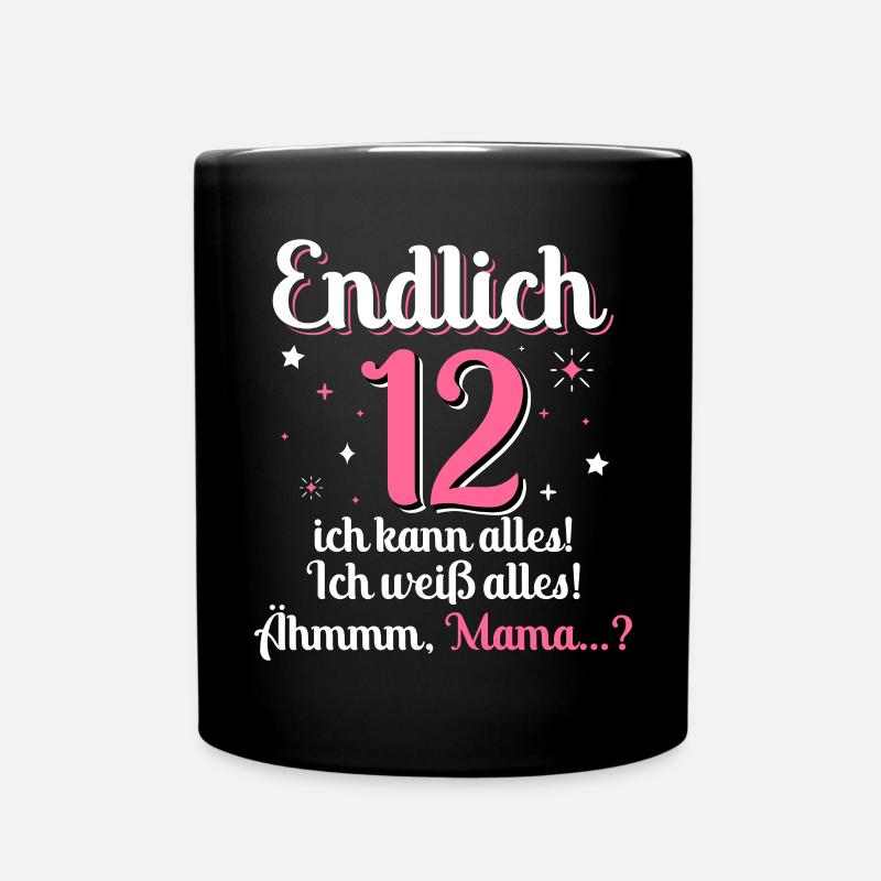 12. Geburtstag Mädchen 12 Jahre Alt Mama Ich Kann - Tasse einfarbig - Schwarz
