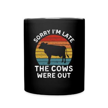 Retro Vintage Sorry I'm Late The Cows Were Out - Full Colour Mug - black - Front