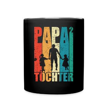 Papa Hoch 2 Dad Hoch 2 Töchter Vatertag Geschenk - Tasse einfarbig - Schwarz - Vorne