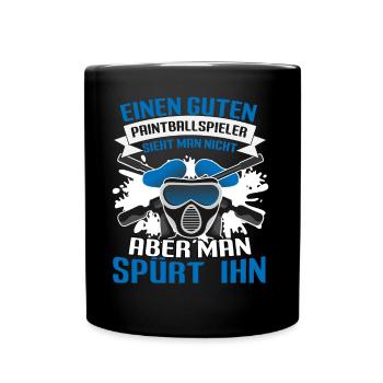 Paintball Guten Paintballspieler siehst du nie - Tasse einfarbig - Schwarz - Vorne