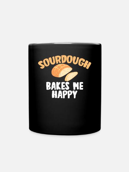 SOURGHDOUGH BAKES ME HAPPY - Tasse einfarbig - Schwarz