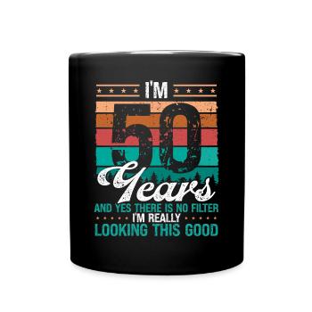 50th Birthday Idea Looking this good 50 Years Old - Tasse einfarbig - Schwarz - Vorne