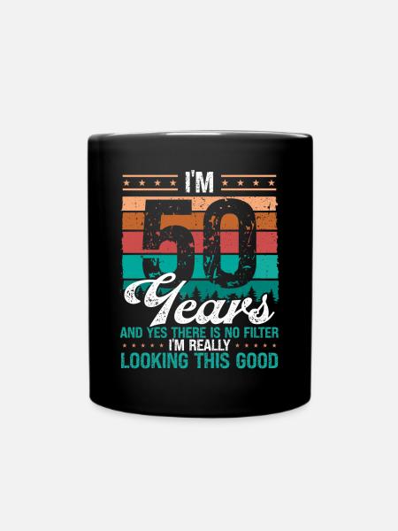 50th Birthday Idea Looking this good 50 Years Old - Tasse einfarbig - Schwarz