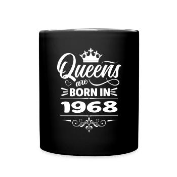 Queens Are Born In 1968 - Full Colour Mug - black - Front