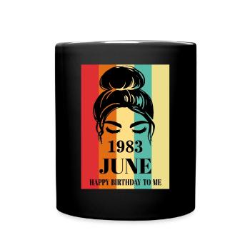 Juin 1983 Joyeux anniversaire à moi - Mug uni - noir - Devant