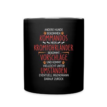 Kromfohrländer Vorschläge statt Kommandos - Tasse einfarbig - Schwarz - Vorne