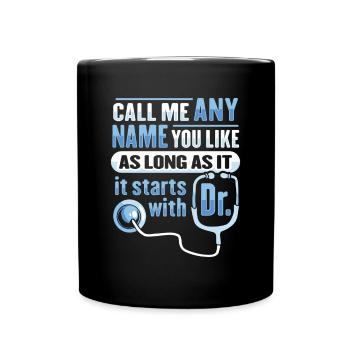 PHD Degree Medical Doctor PHD Mother - Full Colour Mug - black - Front