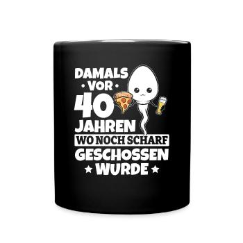 Damals Vor 40 Jahre 40 Jahrestag Lustig 40. - Tasse einfarbig - Schwarz - Vorne