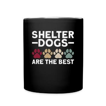 Dog Animal Welfare Animal Rescue Activist Animal Shelter - Full Colour Mug - black - Front