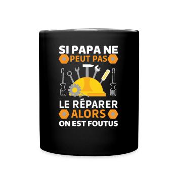 Papa bricoleur Papa Réparateur 1 - Mug uni - noir - Devant