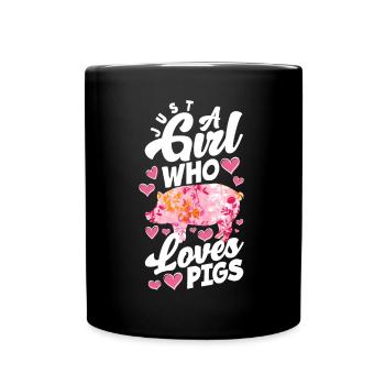 Just a girl who loves pigs - Full Colour Mug - black - Front