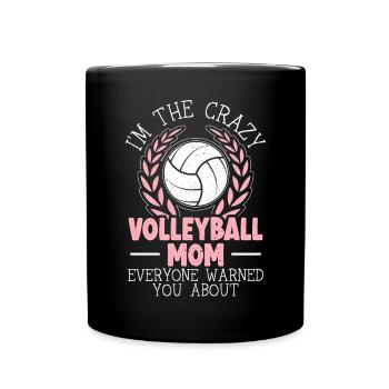 Crazy Volleyball Maman Tout le monde vous a mis en garde - Mug uni - noir - Devant