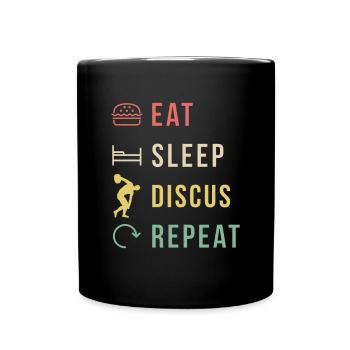 Eat Sleep Discus Repeat Geschenk Shirt - Tasse einfarbig - Schwarz - Vorne