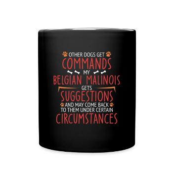 Belgian Malinois Commands Belgian Shepherd - Tasse einfarbig - Schwarz - Vorne