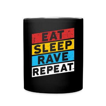 RAVE RAVER FESTIVAL PARTY | EAT SLEEP RAVE REPEAT - Tasse einfarbig - Schwarz - Vorne