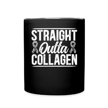 Straight Outta Kollagen Ehlers-Danlos EDS HSD - Tasse einfarbig - Schwarz - Vorne