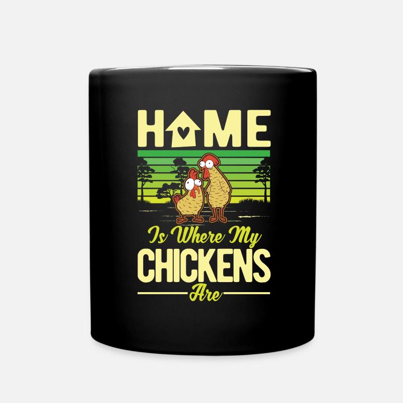 Chickens Home Chicken Chicken Chicken - Full Colour Mug - black