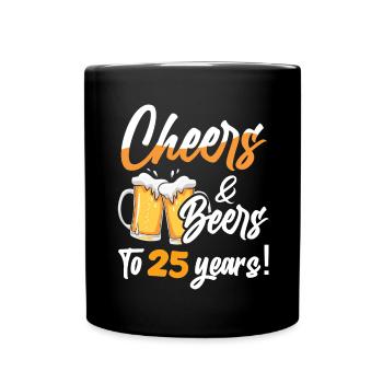 Acclamations et bières à 25 ans 25 anniversaire - Mug uni - noir - Devant